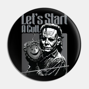 Lets Start A Cult - Start A Cult Pin