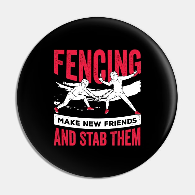 Funny Fencing Fencer Gift Pin by Dolde08