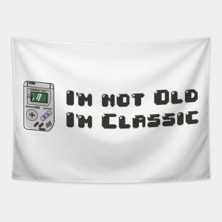 im not old im classic Tapestry