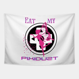 Eat my Pixidust Tapestry