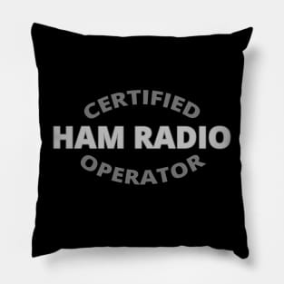 Certified Ham Radio Operator Pillow