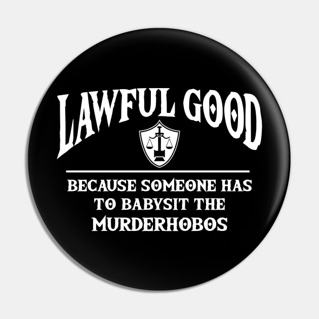 Lawful Good Pin by NerdWordApparel