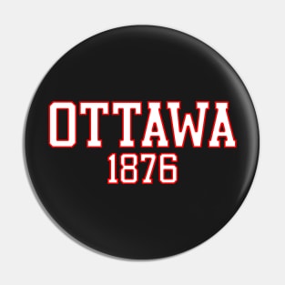 Ottawa 1876 Pin