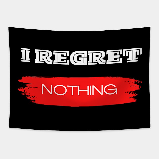 I regret nothing Tapestry by Aisa.store