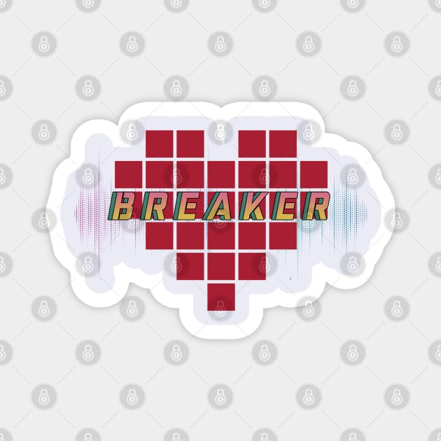 Heart Breaker Vibes Magnet by By Diane Maclaine