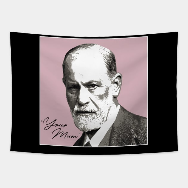 Sigmund Freud - Your Mom Tapestry by valentinahramov