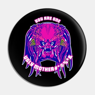 One Ugly Mother Pin