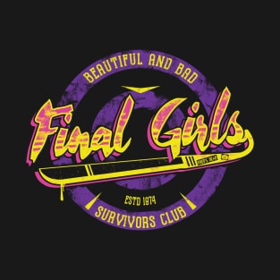 Fight Like A Final Girl T-Shirt