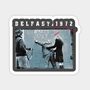Belfast 1972 Magnet