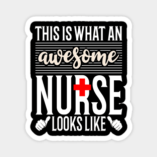 This is what an Awesome Nurse Looks Like Nurses Day Magnet