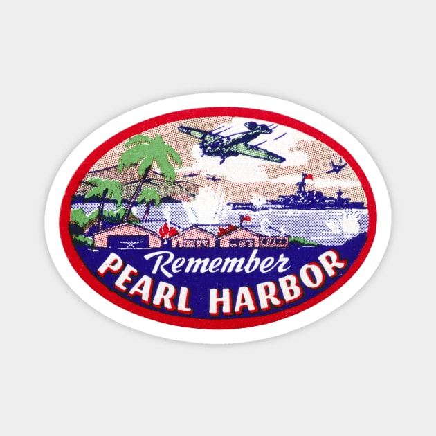 WWII Remember Pearl Harbor Magnet by historicimage