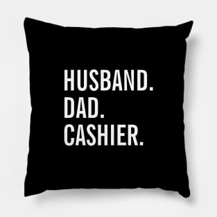 Husband Dad Cashier Pillow