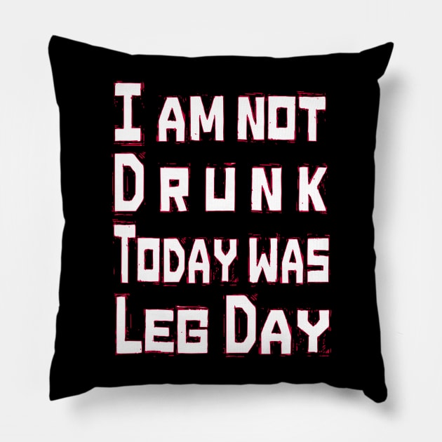 Funny leg day gym motivational design Pillow by Sezoman