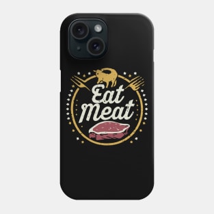 Eat Meat Phone Case