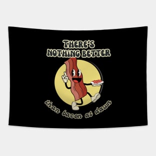 There´s Nothing Better Than Bacon at Dawn Tapestry