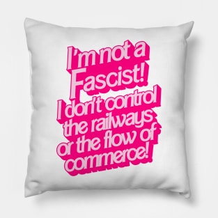 I'm Not a Fascist! Pillow