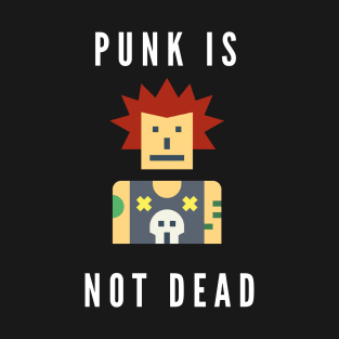 Punk is not dead! T-Shirt