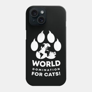 World Domination For Cats Paw by Tobe Fonseca Phone Case