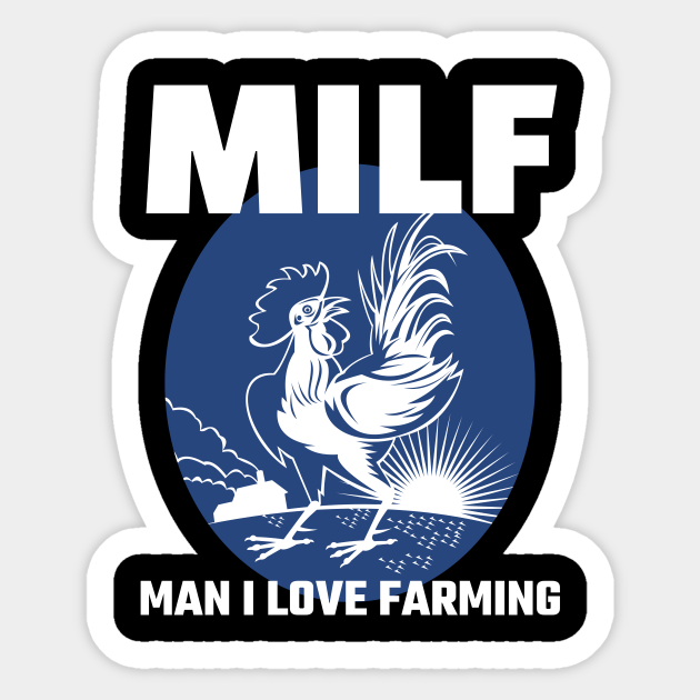 milf man i love farming - Farmer Gift Ideas - Sticker