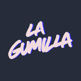 La Gumilla T-Shirt