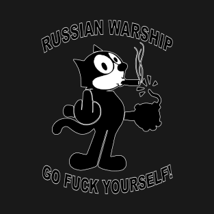 Ukraine Felix The Cat - Russian Warship Go Fuck Yourself! T-Shirt