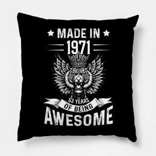 Made In 1971 53 Years Of Being Awesome Birthday Pillow