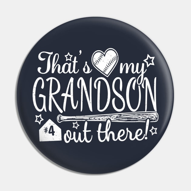 That's My GRANDSON out there #4 Baseball Number Grandparent Fan Pin by TeeCreations