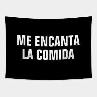 Me Encanta La Comida (I Love Food In Spanish) Tapestry