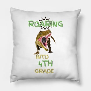 Roaring Into 4th Grade Pillow