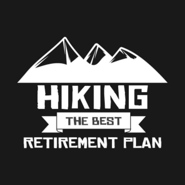 Hiking The Best Retirement Plan by Health