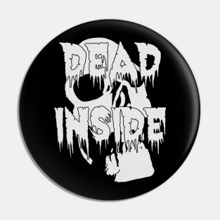 White Dead Inside Horror Pin