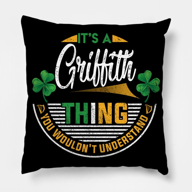 It's A Griffith Thing You Wouldn't Understand Pillow by Cave Store