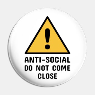 Anti-Social Do Not Come Close (Black) Pin