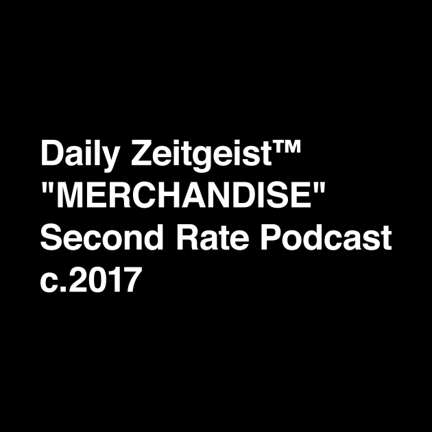 Daily Zeitgeist "MERCHANDISE" White - Pocket by The Daily Zeitgeist