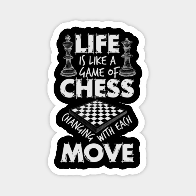 Life Is Like a chess game Chess Player Chess TeePublic UK