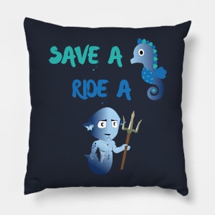 Save A Seahorse Ride A Merman (Cowboy) Under Ocean Sea Pillow