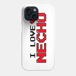 I Love Necho Phone Case