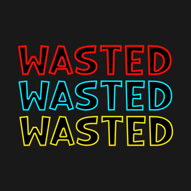 Wasted by Prime Quality Designs