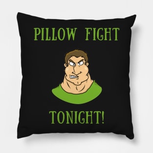 Pillow fight tonight! Pillow