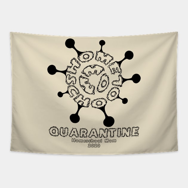 Homeschool Mom Quarantine Tapestry by TarikStore