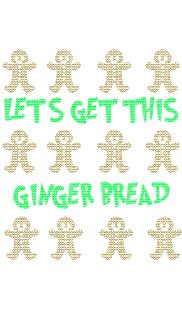 Let's Get This Ginger Bread Magnet