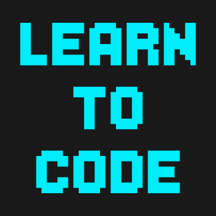 LEARN TO CODE T-Shirt