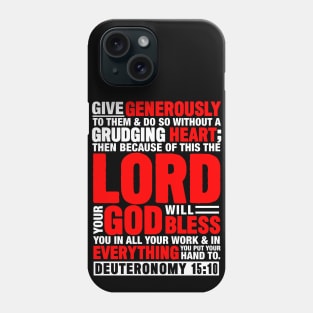 Deuteronomy 15:10 Phone Case