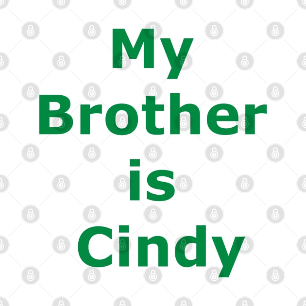 My brother is Cindy by busines_night