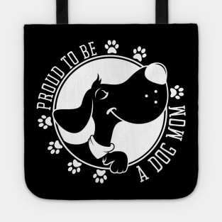 Proud To Be A Dog Mom Tote