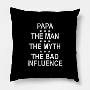 Retro Papa The Man The Myth The Bad Influence Funny Gift Pillow