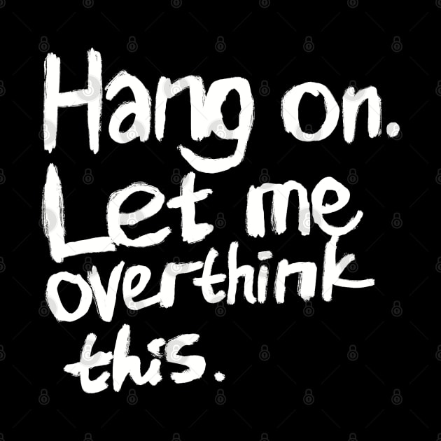 Hang on. Let me overthink this. Hand lettering. by itsMePopoi