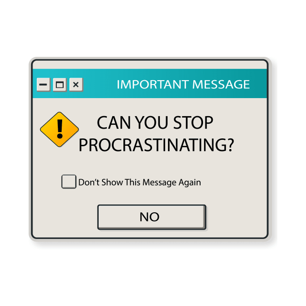 Can You Stop Procrastinating Windows Warning by FungibleDesign