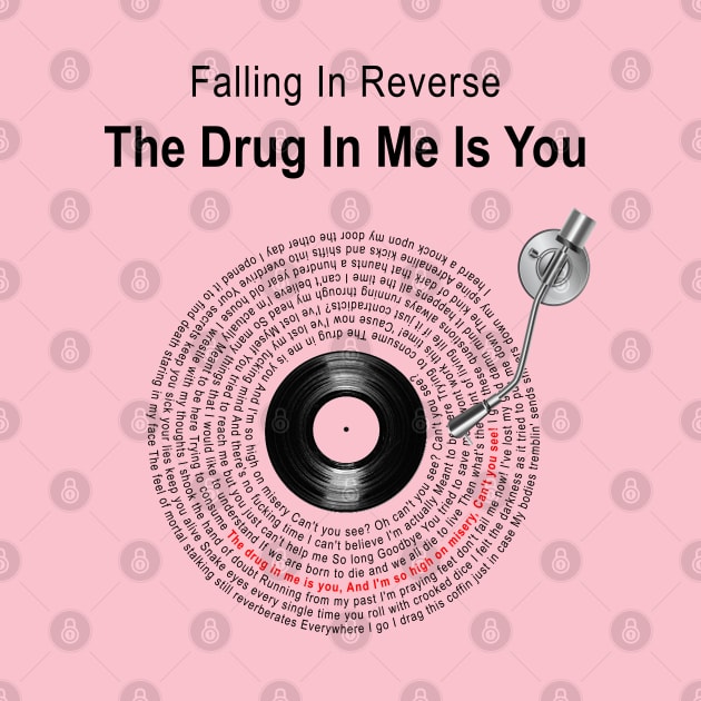 THE DRUG IN ME IS YOU LYRICS ILLUSTRATIONS by Vansa Design