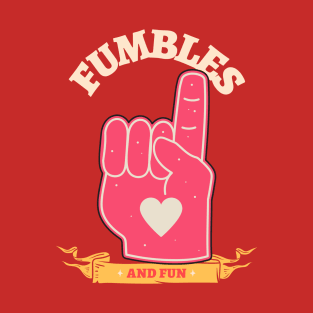 Fumbles and fun american football T-Shirt